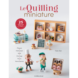 Le quilling miniature Loisirs créatifs