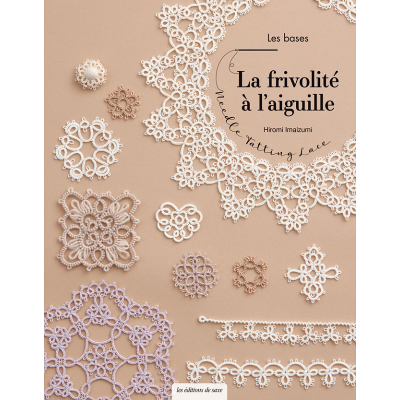 La frivolité à l’aiguille – les bases Livre Crochet