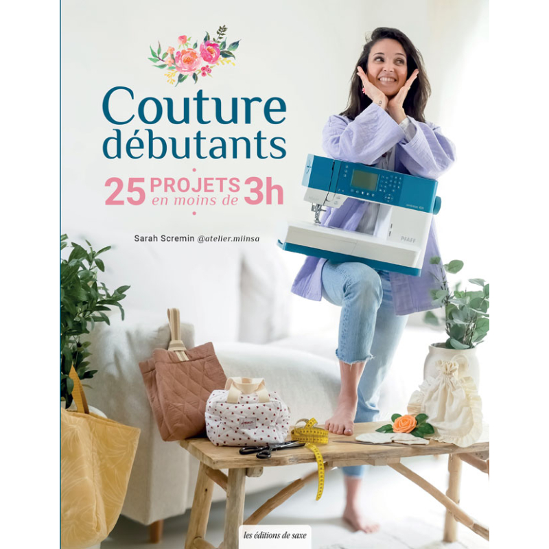 Couture débutants : 25 projets en moins de 3 heures Livre Couture