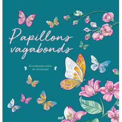 Papillons vagabonds - Coloriages pour me détendre Livre Beaux-arts